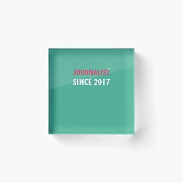 Item preview, Journalist Since 2017  designed and sold by AlwaysAwesome.