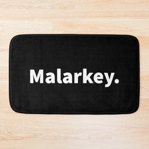 Item preview, Malarkey. | sarcastic | balderdash | foolishness | baloney | nonsense talk on a T-shirt and sticker  designed and sold by PlainCrankyT.