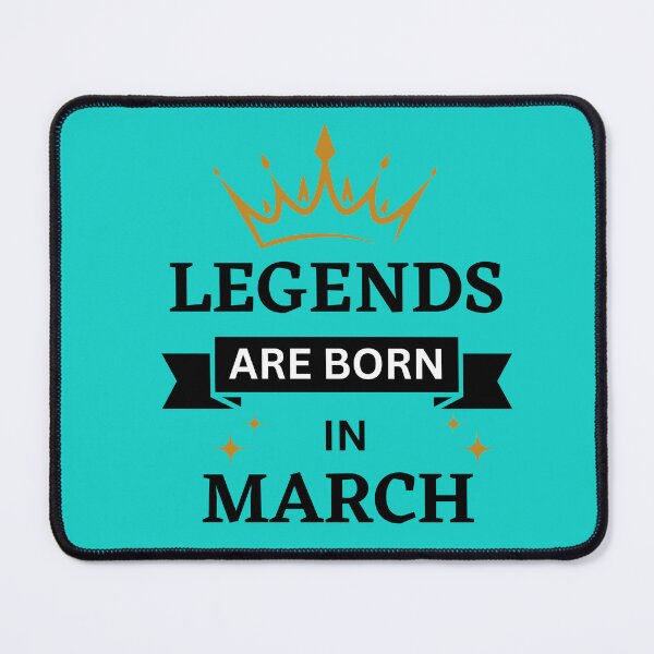 Item preview, Legends are Born in March | Birth Month | March designed and sold by Denefie.