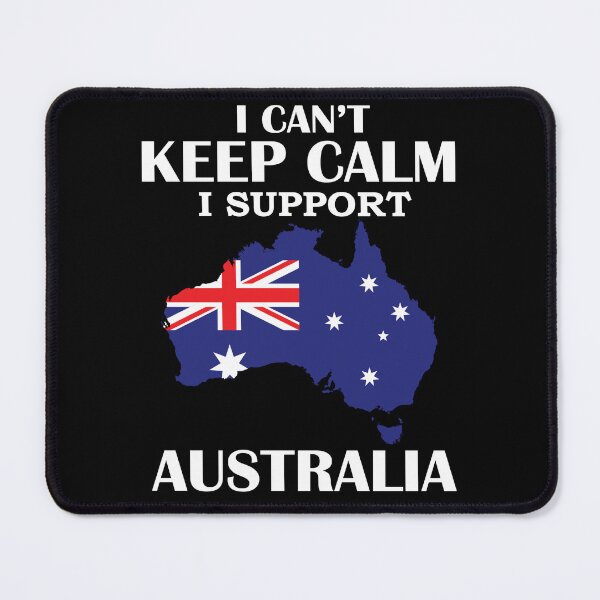 Item preview, I Can’t Keep Calm I Support Australia designed and sold by beefrancky.
