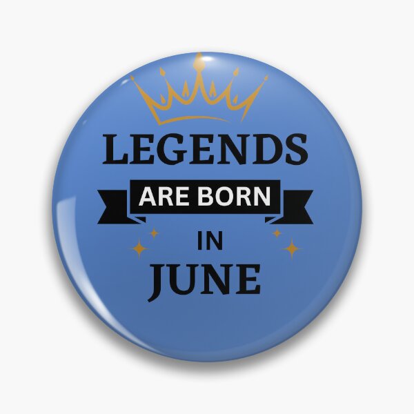 Item preview, Legends are Born in June | Birth Month | June designed and sold by Denefie.