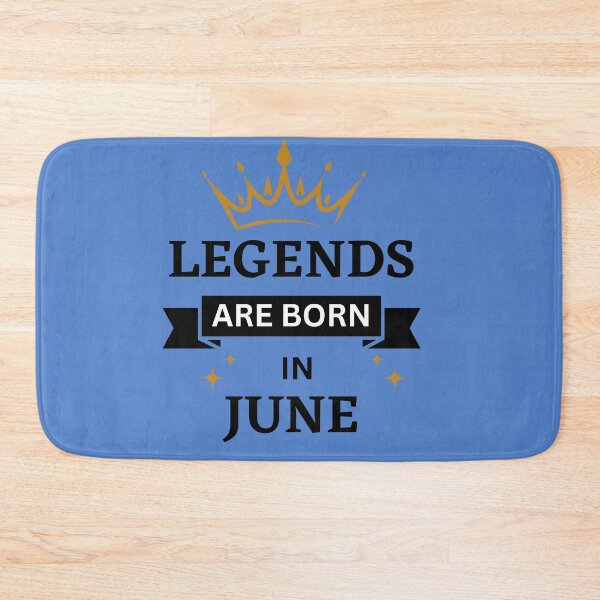 Item preview, Legends are Born in June | Birth Month | June designed and sold by Denefie.