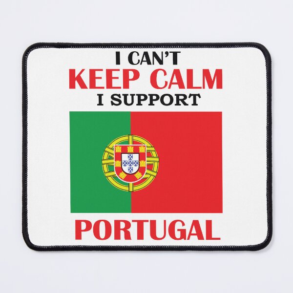 Item preview, I Can’t Keep Calm I Support Portugal designed and sold by beefrancky.