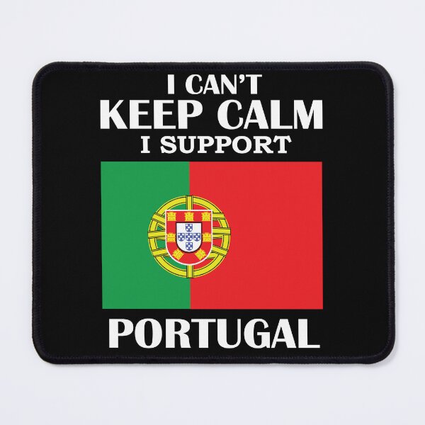 Item preview, I Can’t Keep Calm I Support Portugal designed and sold by beefrancky.