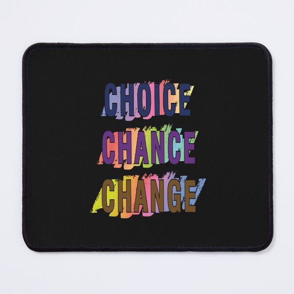 Item preview, Choice, chance, change designed and sold by pqrstshirts.