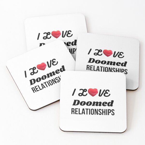 Item preview, I Love Doomed Relationships designed and sold by Elatty.