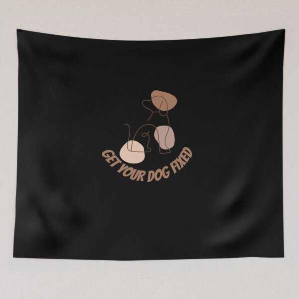 Item preview,  Get Your Dog Fixed designed and sold by Ahmed  Feki.