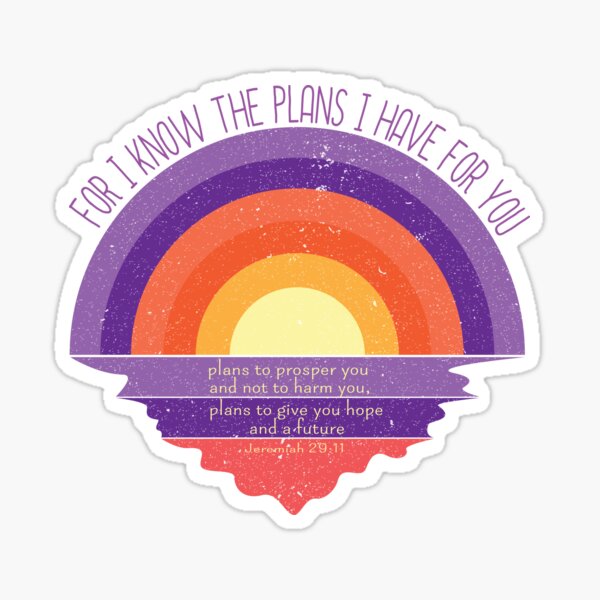 for-i-know-the-plans-i-have-for-you-bible-verse-sticker-for-sale-by