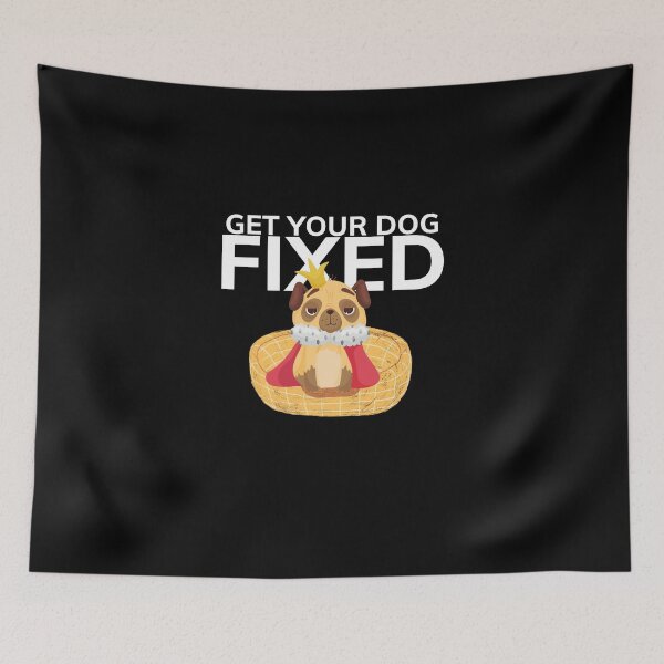 Item preview,  Get Your Dog Fixed designed and sold by Ahmed  Feki.