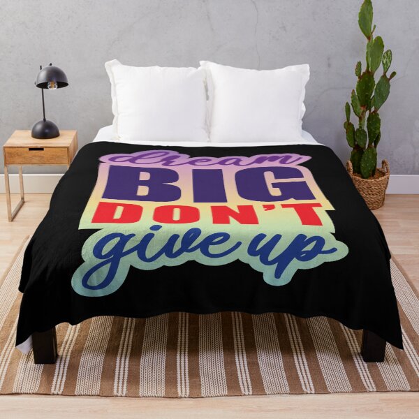 Item preview, Dream big don't give up designed and sold by pqrstshirts.