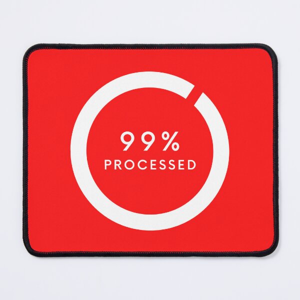 Item preview, 99% PROCESSED  designed and sold by dida80.