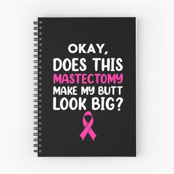 Item preview, Does this mastectomy make my butt look Big? designed and sold by BeeGeesDesigns.