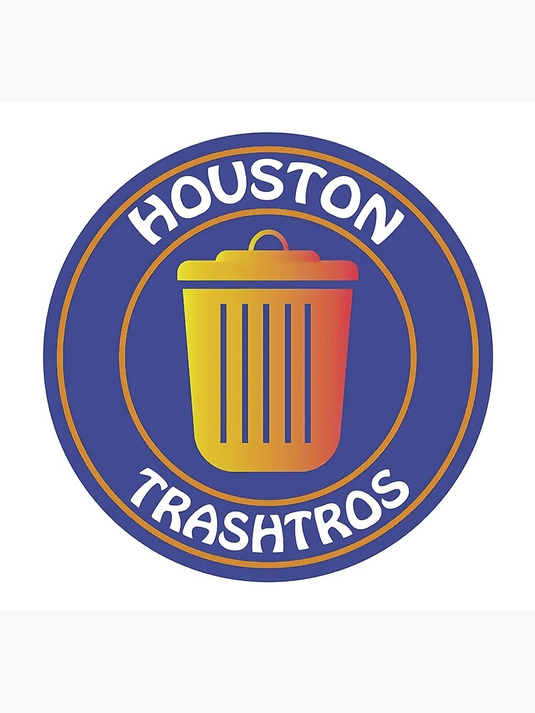 Houston trashtros | Poster