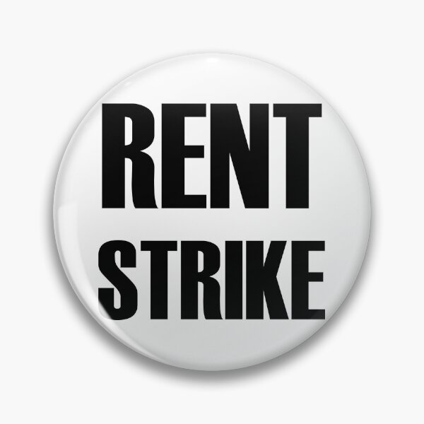 Item preview, Rent Strike designed and sold by Balerion6.