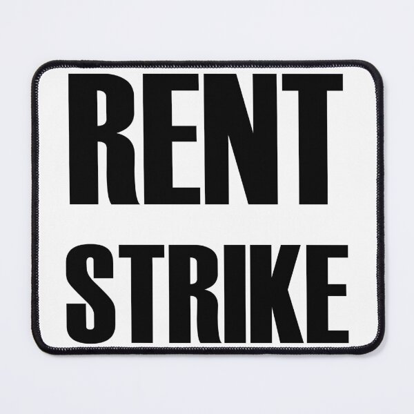 Item preview, Rent Strike designed and sold by Balerion6.