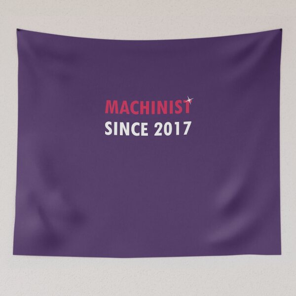 Item preview, Machinist Since 2017  designed and sold by AlwaysAwesome.