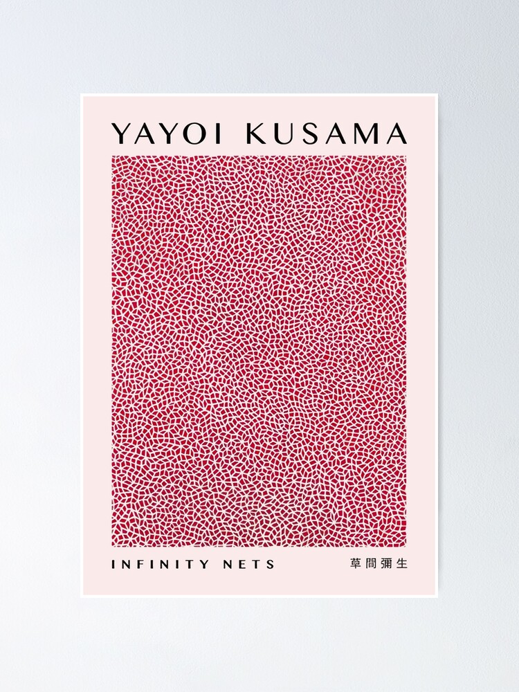 Yayoi Kusama Infinity Nets Poster For Sale By Armstrongstore