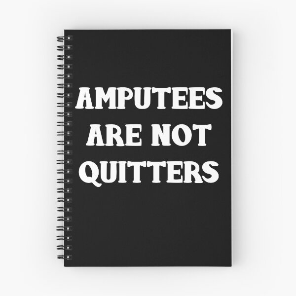 Item preview, Amputees Are Not Quitters T-Shirt for Amputees  designed and sold by HighEndLowCost.