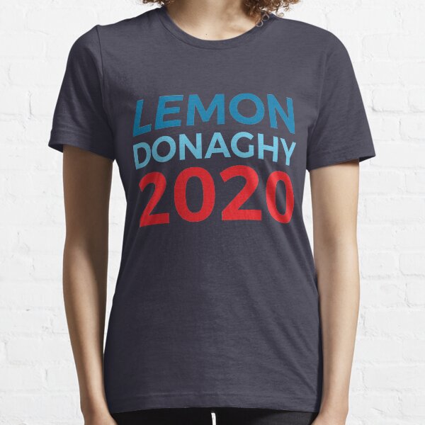 Liz Lemon Jack Donaghy / 30 Rock / 2020 Election / Lemon Donaghy Essential T-Shirt