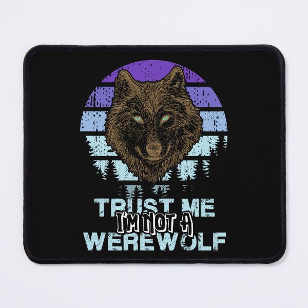 Item preview, Trust me I'm not a werewolf designed and sold by FanityPrints.