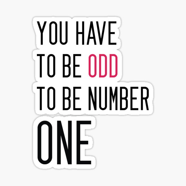 you-have-to-be-odd-to-be-number-one-quote-dr-seuss-sticker-for-sale