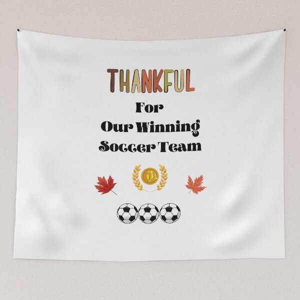 Item preview, Thanksgiving Thankful Soccer Winning Soccer Team in Autumn designed and sold by Artstastic.