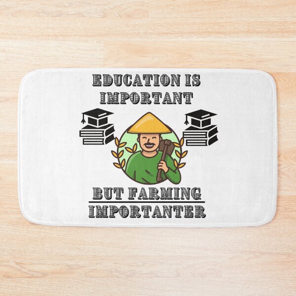 Item preview, Education Is Important But Farming Importanter designed and sold by Quirky Dez.