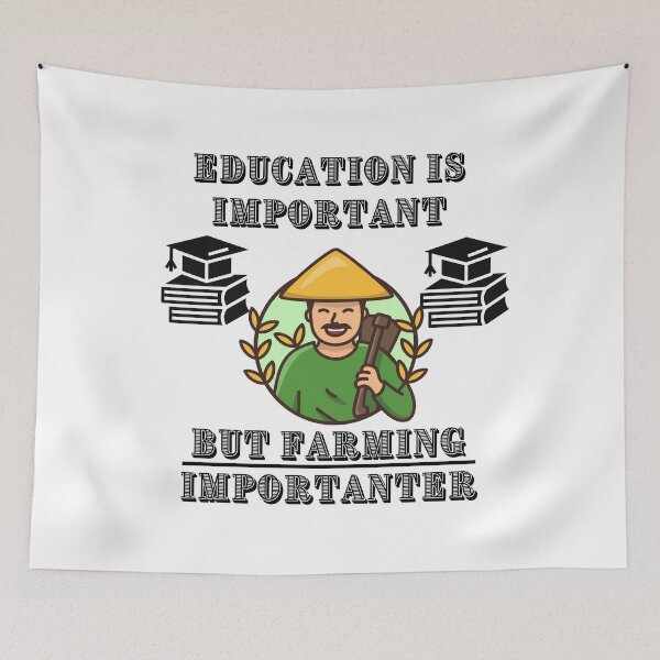 Item preview, Education Is Important But Farming Importanter designed and sold by Quirky Dez.