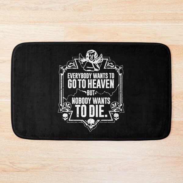 Item preview, Everybody Wants To Go To Heaven But Nobody Wants To Die (Black) Pullover Sweatshirt designed and sold by raynesjestero.
