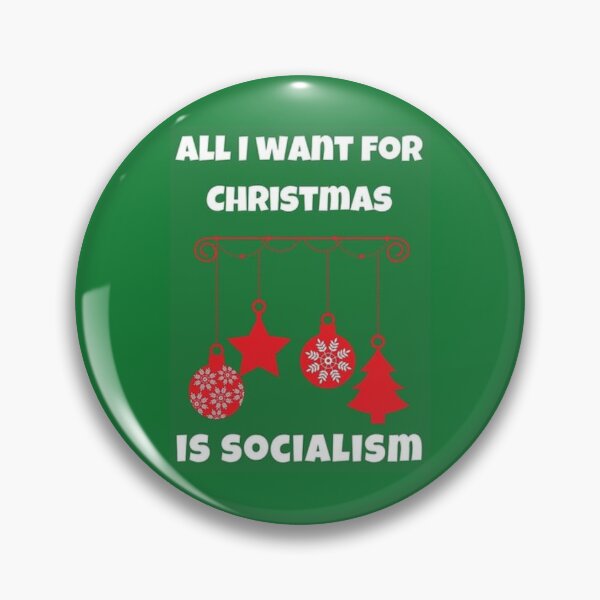 Item preview, All I want for Christmas is socialism designed and sold by LeftLibertarian.
