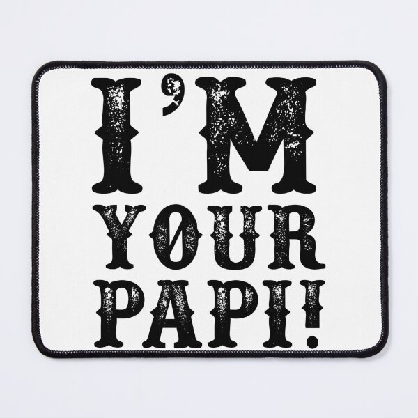 Item preview, Im Your Papi - Mexican Wrestler Eddie G - Pro Wrestling designed and sold by kayfabebroken.