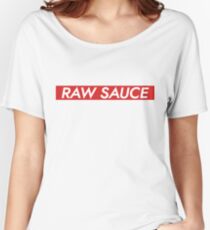 Raw Sauce Women's Relaxed Fit T-Shirt