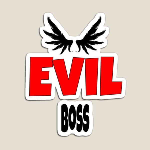 Evil Boss Magnet