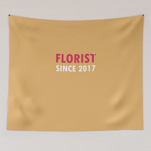 Item preview, Florist Since 2017  designed and sold by AlwaysAwesome.