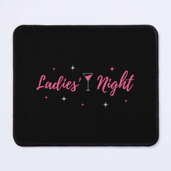 Item preview, Ladies' Night designed and sold by johnnyp1975.