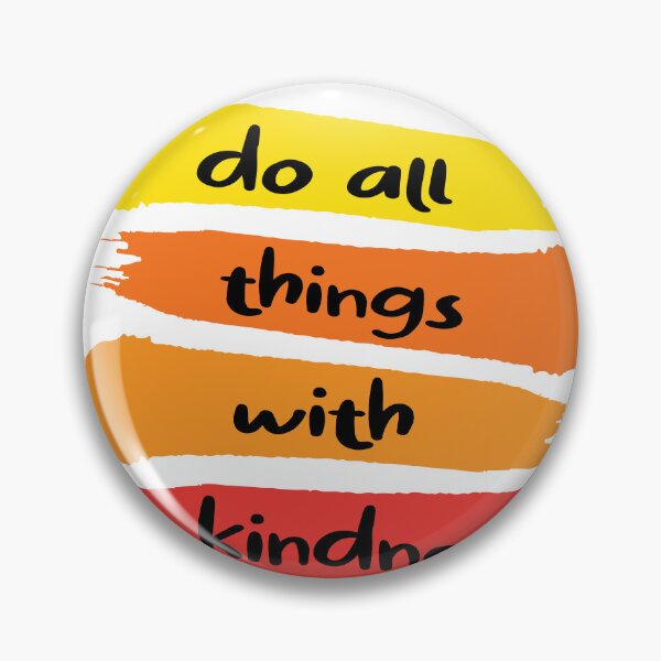 Item preview, Do All Things With Kindness Graphic designed and sold by QuanJewelry.