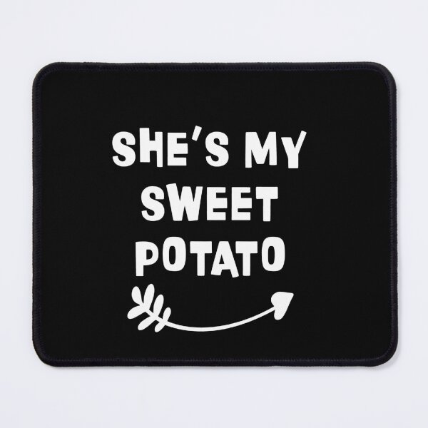 Item preview, She IS my Sweet Potato Classic MEN designed and sold by ArtByMigdad.