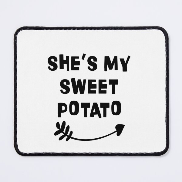 Item preview, She IS my Sweet Potato Classic MEN designed and sold by ArtByMigdad.