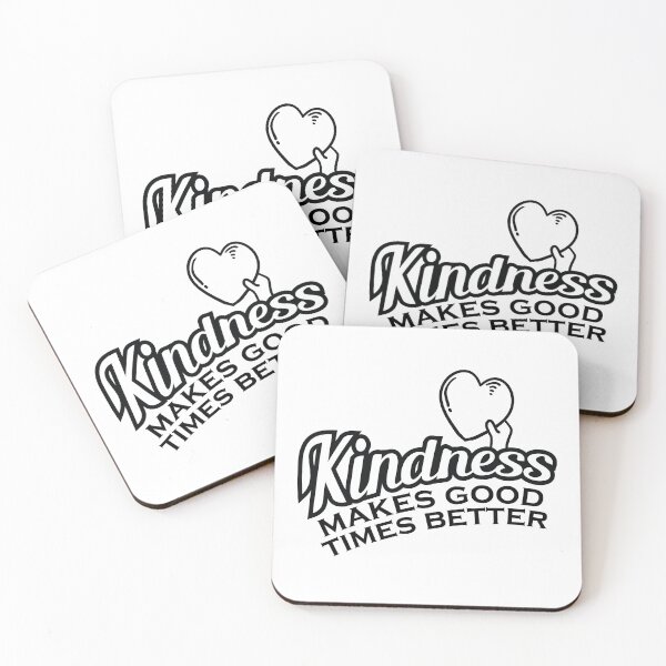 Item preview, Kindess Makes Good Times Better Graphic designed and sold by QuanJewelry.