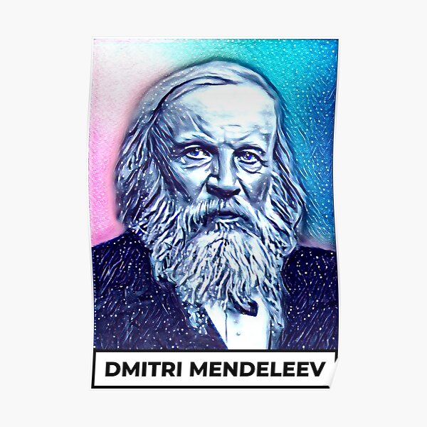 Dmitri Mendeleev Art Dmitri Mendeleev Portrait Dmitri Mendeleev Artwork Poster For Sale