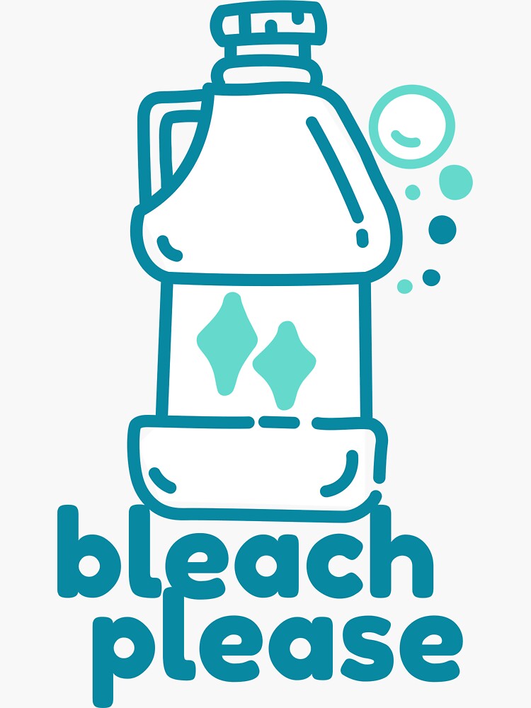 "Bleach Please! Chlorine bleach sanitise for cloth nappies" Sticker for Sale by cleancloth