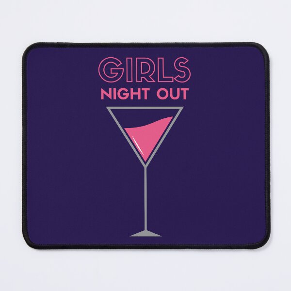 Item preview, Girls Night Out designed and sold by johnnyp1975.