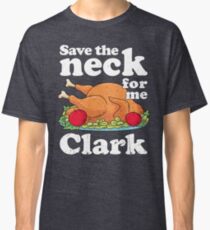 Rette den Hals für mich, Clark Classic T-Shirt