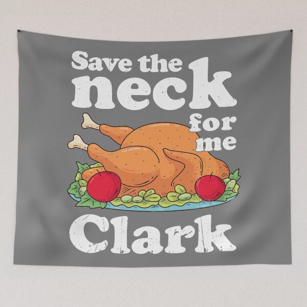 Item preview, Save the neck for me, Clark designed and sold by birchandbark.