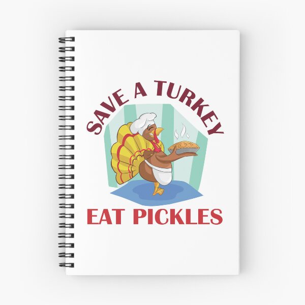 Item preview, Save A Turkey Eat Pickles designed and sold by beefrancky.