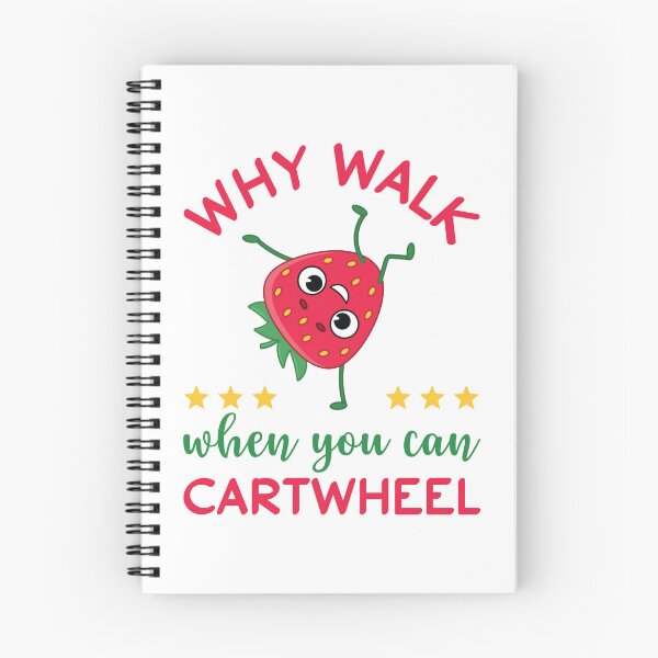 Item preview, Why Walk When You Can Cartwheel designed and sold by beefrancky.