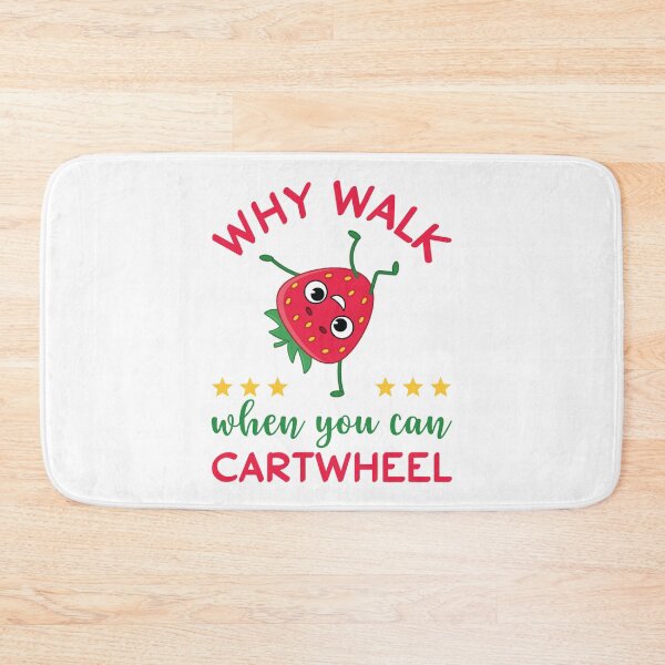 Item preview, Why Walk When You Can Cartwheel designed and sold by beefrancky.