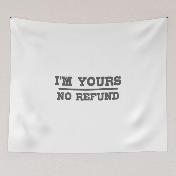 Item preview, i;m-yours,-no-refund designed and sold by dewi5.