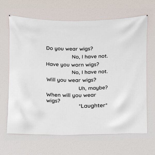 Item preview, Do you wear wigs? designed and sold by StrawOfTheHat.