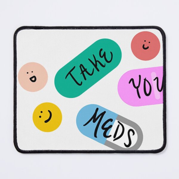 Item preview, Take your meds designed and sold by demiraziegler.